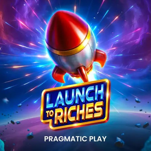 Launch To Riches